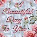 A beautiful day to you
