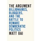 Matt Bai: the Argument