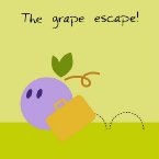 The grape escape!