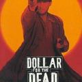 西部牛仔的生與死，可為金子，或者義氣：電視影集《Dollar for the Dead（黃金殺手夢）》