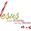 Jesus is the Reason for the Season