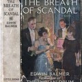 The Breath of Scandal. Edwin Balmer. Boston: Little, Brown and Co. 1922. First edition. Original dust jacket; art by Ralph P. Coleman.