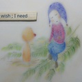 I wish ;  I need
